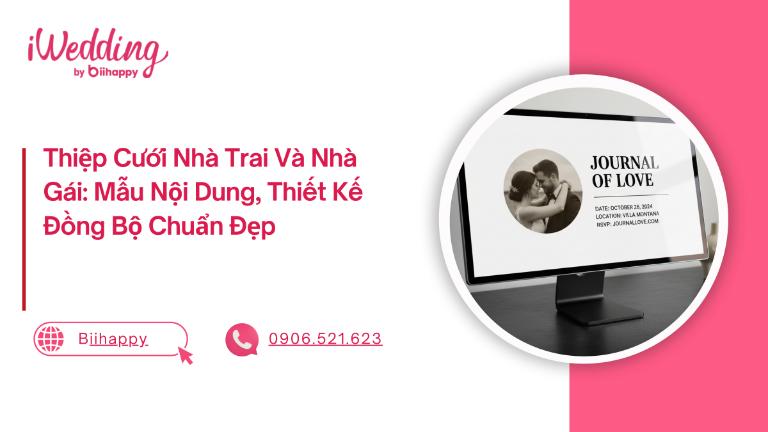 Thiệp Cưới Nhà Trai Và Nhà Gái: Mẫu Nội Dung, Thiết Kế Đồng Bộ Chuẩn Đẹp