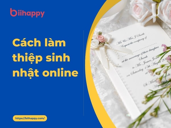 Hướng dẫn cách làm thiệp sinh nhật online đẹp và tiện lợi