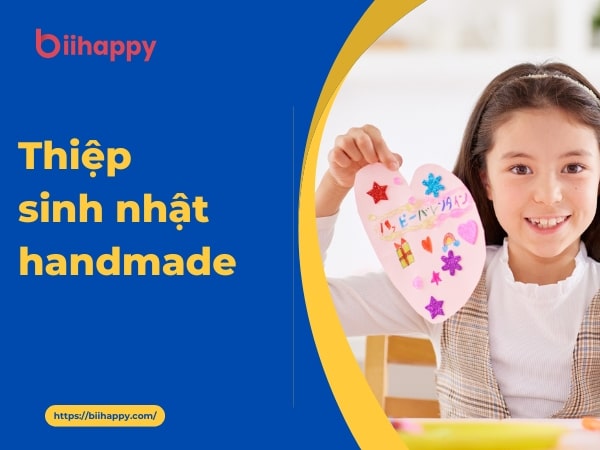 Hướng dẫn làm thiệp sinh nhật handmade đẹp, đơn giản và sáng tạo
