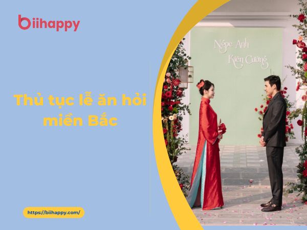 Thủ Tục Lễ Ăn Hỏi Miền Bắc: Các Bước Chuẩn Bị và Nghi Thức