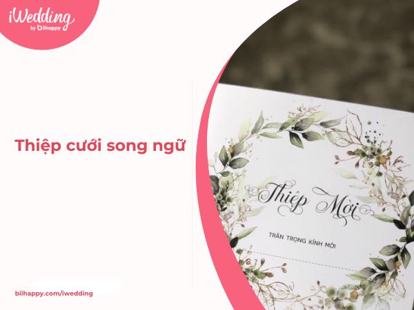 Thiệp cưới song ngữ – xu hướng tinh tế cho cặp đôi hiện đại