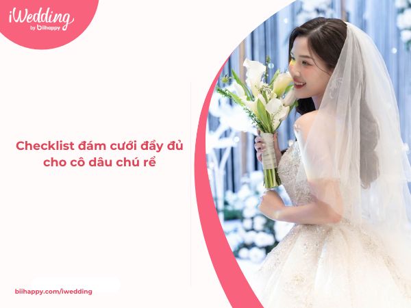 Checklist đám cưới đầy đủ cho cô dâu chú rể