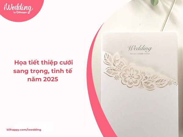 Họa tiết thiệp cưới sang trọng, tinh tế năm 2025