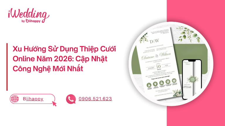 Xu Hướng Sử Dụng Thiệp Cưới Online Năm 2026: Cập Nhật Công Nghệ Mới Nhất